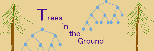 Trees in the Ground